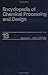 Electrostatic Hazards: Hydrocarbon Processing to Energy Content of Plastics (Volume 18: Encyclopedia of Chemical Processing & Design)