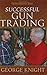 Successful Gun Trading