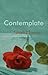 Contemplate