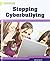 Stopping Cyberbullying (Cybersmarts: Staying Safe Online)