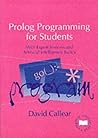 Prolog Programming for Students : With Expert Systems and Artificial Intelligence Topics
