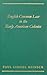 English Common Law In The Early American Colonies
