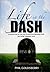 Life in the Dash: A Closer Look at the Not-So-Fine Line Between Birth and What Happens Next