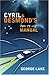 Cyril And Desmond's How to Use Manual by George Lake