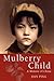 Mulberry Child