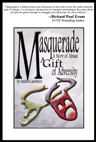 Masquerade: A Story of Abuse, A Gift of Adversity (Perfect Paperback)