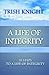 A Life of Integrity