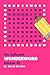 The Collected Wonderword
