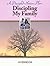 Discipling My Family Workbook