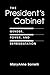 The President's Cabinet: Gender, Power, and Representation