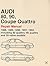 Audi 80, 90, Coupe Quattro: Official Factory Repair Manual 1988, 1989, 1990, 1991, 1992 Including 80 Quattro, 90 Quattro and 20-Valve Models (Audi Service Manuals)