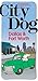 City Dog: Dallas & Fort Wor...