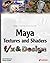 Maya Textures and Shaders F/X & Design by Darrell Spencer