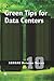 Green Tips for Data Centers