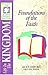 Foundations of The Faith: Life in The Kingdom (Spirit-Filled Life Kingdom Dynamics Study Guides, K4)