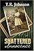 Shattered Innocence by T.R.  Johnson