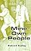 Mine Own People