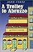 A Trolley to Abruzzo