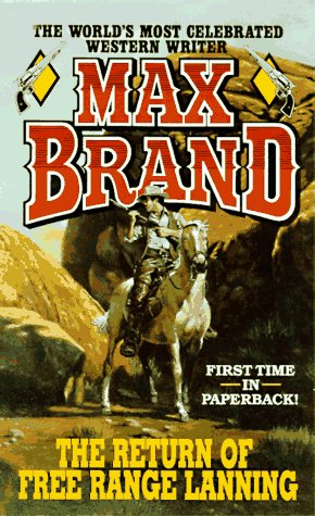 The Return of Free Range Lanning: A Western Trio (Paperback)