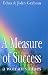 A Measure of Success: A Wom...
