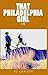 That Philadelphia Girl by Ed Carlson