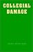 Collegial Damage