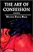 The Art of Confession by Matthew Thomas Baker