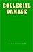 Collegial Damage