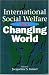International Social Welfare in a Changing World by Jacqueline S. Ismael