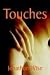 Touches