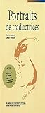 Portraits de Traductrices (Regards Sur La Traduction) (French Edition)