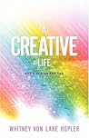 A Creative Life: God's Design for You