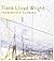 Frank Lloyd Wright from Within Outward
