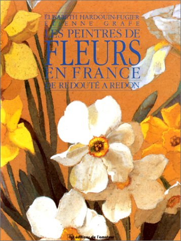 Les peintres de fleurs en France (Hardcover)