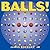 Balls!