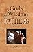 God's Wisdom for Fathers by Jack Countryman
