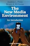 The New Media Environment: An Introduction The New Media Environment: An Introduction