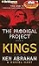 Kings (The Prodigal Project, #4)