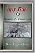 Spy Bate: Memoirs Of A Covert Agent