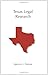 Texas Legal Research (Carolina Academic Press Legal Research Series)