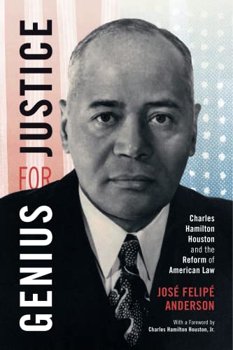 Genius for Justice: Charles Hamilton Houston and the Reform of American Law (Paperback)
