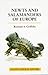 Newts and Salamanders of Eu...