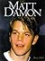The Matt Damon Album by Brian J Robb