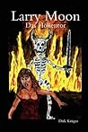 Larry Moon: Band 1 - Das Hollentor (German Edition)