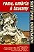Rome, Umbria & Tuscany (Mpc Independent Travellers)