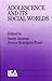 Adolescence And Its Social Worlds by Sandy Jackson