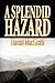A Splendid Hazard
