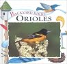 Orioles (Backyard Birds Series) Orioles (Backyard Birds Series)