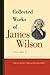 The Collected Works of James Wilson
