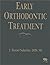 Early Orthodontic Treatment